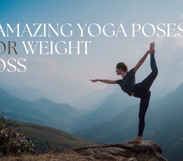 5 Amazing Yogas Poses for Weight Loss